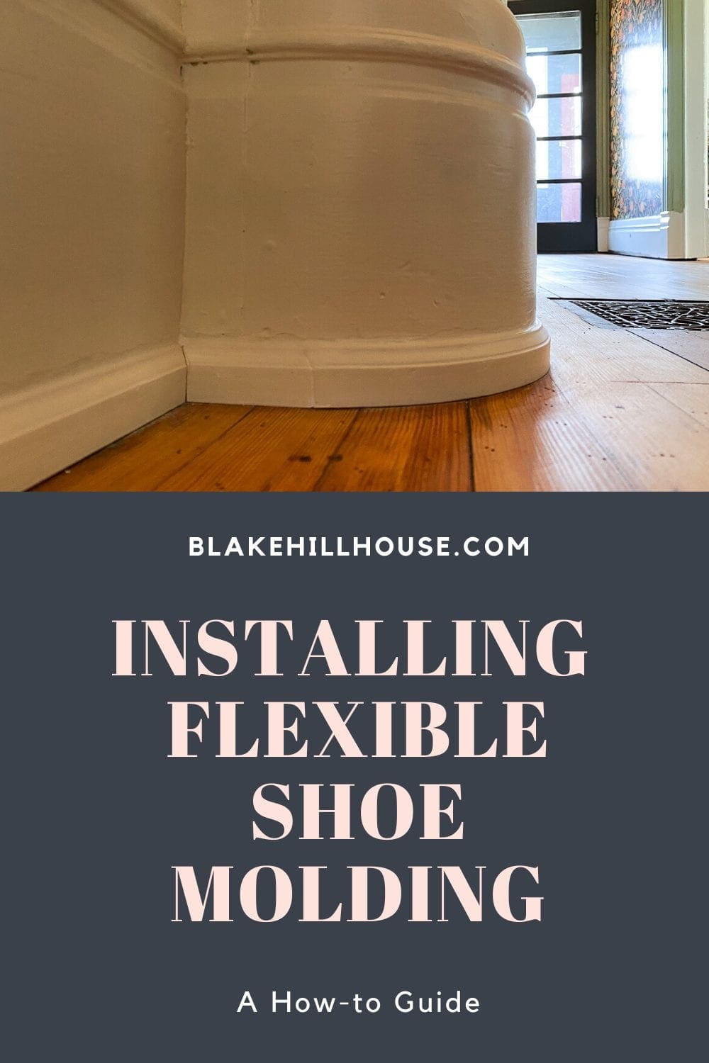 The Front Entry Shoe Molding Blake Hill House